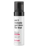 b.tan Ain't Nobody Got Time For That Pre-Shower Self Tan Mousse 200 ml